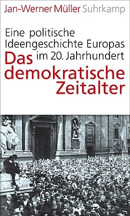 Fester Einband Das demokratische Zeitalter von Jan-Werner Müller