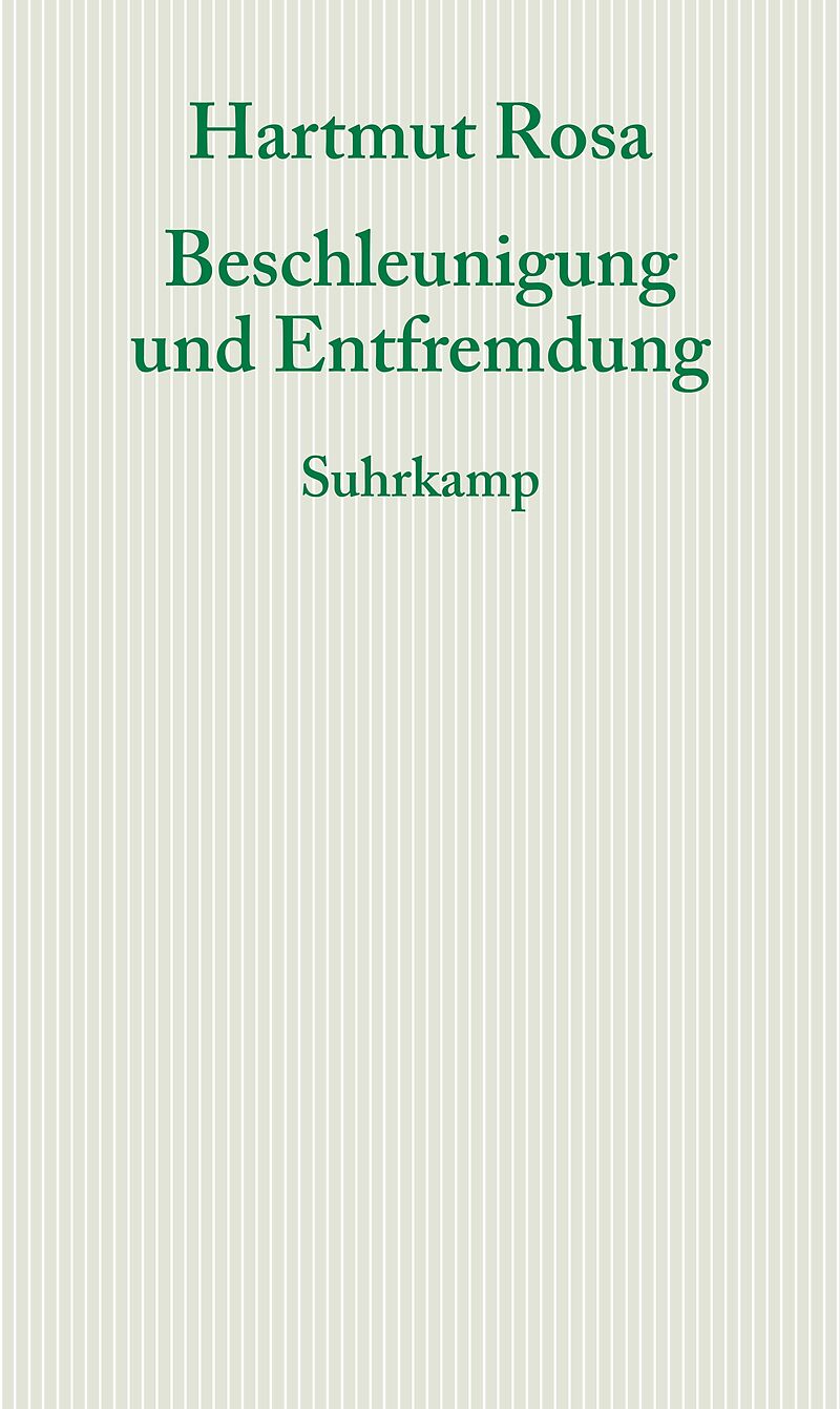 Beschleunigung und Entfremdung