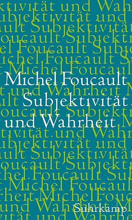 Fester Einband Subjektivität und Wahrheit von Michel Foucault