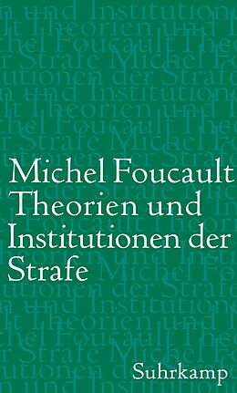Fester Einband Theorien und Institutionen der Strafe von Michel Foucault
