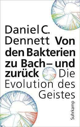 Fester Einband Von den Bakterien zu Bach  und zurück von Daniel C. Dennett