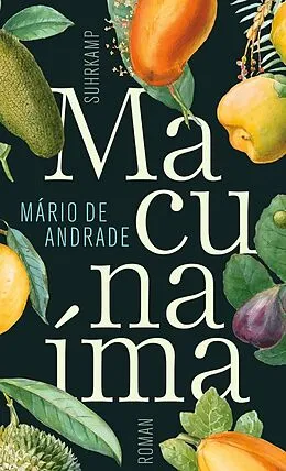 E-Book (epub) Macunaíma. Der Held ohne jeden Charakter von Mário de Andrade