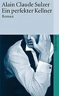 E-Book (epub) Ein perfekter Kellner von Alain Claude Sulzer