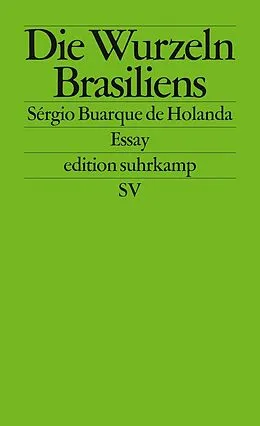 E-Book (epub) Die Wurzeln Brasiliens von Sérgio Buarque de Holanda
