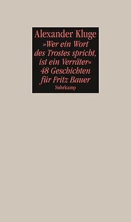 E-Book (epub) »Wer ein Wort des Trostes spricht, ist ein Verräter« von Alexander Kluge