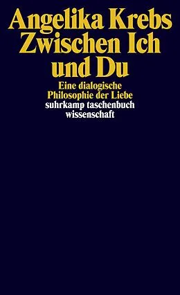 E-Book (epub) Zwischen Ich und Du von Angelika Krebs