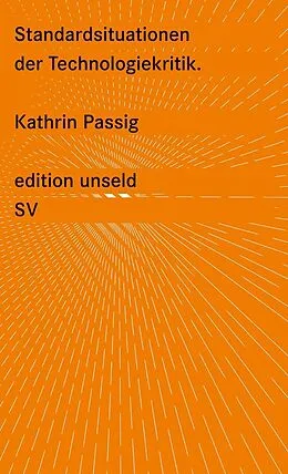E-Book (epub) Standardsituationen der Technologiekritik von Kathrin Passig