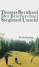 E-Book (epub) Der Briefwechsel Thomas Bernhard/Siegfried Unseld von Thomas Bernhard, Siegfried Unseld