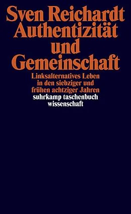 E-Book (epub) Authentizität und Gemeinschaft von Sven Reichardt