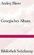 E-Book (epub) Georgisches Album von Andrej Bitow