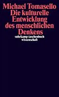 E-Book (epub) Die kulturelle Entwicklung des menschlichen Denkens von Michael Tomasello
