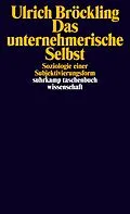 E-Book (epub) Das unternehmerische Selbst von Ulrich Bröckling