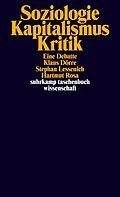 E-Book (epub) Soziologie - Kapitalismus - Kritik von Klaus Dörre, Stephan Lessenich, Hartmut Rosa