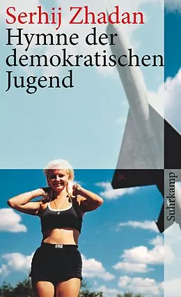 E-Book (epub) Hymne der demokratischen Jugend von Serhij Zhadan