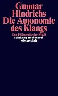 E-Book (epub) Die Autonomie des Klangs von Gunnar Hindrichs