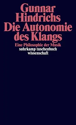 E-Book (epub) Die Autonomie des Klangs von Gunnar Hindrichs