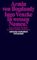 E-Book (epub) In wessen Namen? von Armin von Bogdandy, Ingo Venzke