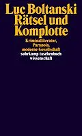 E-Book (epub) Rätsel und Komplotte von Luc Boltanski