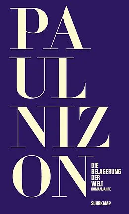 E-Book (epub) Die Belagerung der Welt von Paul Nizon