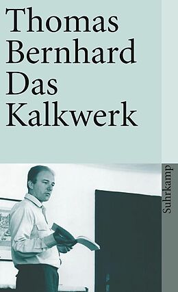 E-Book (epub) Das Kalkwerk von Thomas Bernhard
