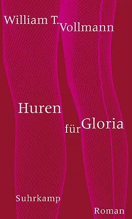 E-Book (epub) Huren für Gloria von William T. Vollmann