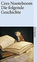 E-Book (epub) Die folgende Geschichte von Cees Nooteboom