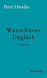 E-Book (epub) Wunschloses Unglück von Peter Handke