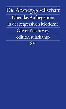 E-Book (epub) Die Abstiegsgesellschaft von Oliver Nachtwey