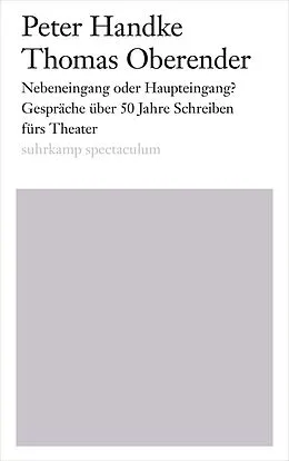 E-Book (epub) Nebeneingang oder Haupteingang? von Peter Handke, Thomas Oberender