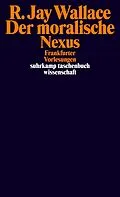 E-Book (epub) Der moralische Nexus von R. Jay Wallace