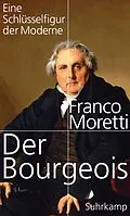 E-Book (epub) Der Bourgeois von Franco Moretti