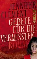 E-Book (epub) Gebete für die Vermissten von Jennifer Clement