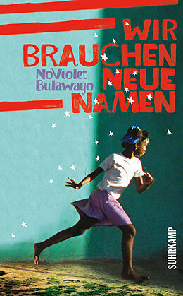 E-Book (epub) Wir brauchen neue Namen von NoViolet Bulawayo