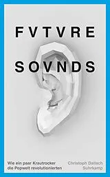E-Book (epub) Future Sounds von Christoph Dallach