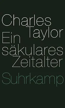 E-Book (epub) Ein säkulares Zeitalter von Charles Taylor