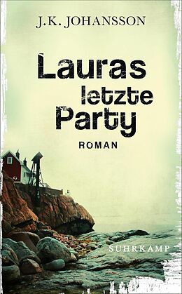 E-Book (epub) Lauras letzte Party von J. K. Johansson