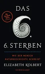 E-Book (epub) Das sechste Sterben von Elizabeth Kolbert