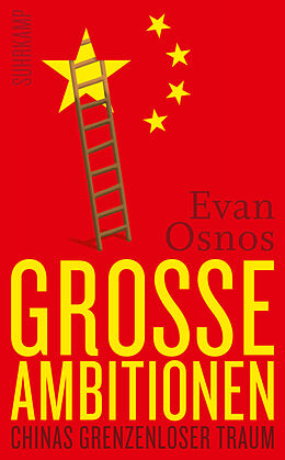 E-Book (epub) Große Ambitionen von Evan Osnos