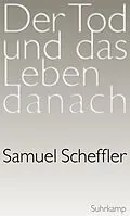 E-Book (epub) Der Tod und das Leben danach von Samuel Scheffler