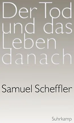 E-Book (epub) Der Tod und das Leben danach von Samuel Scheffler