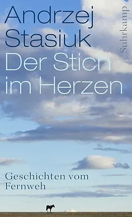 E-Book (epub) Der Stich im Herzen von Andrzej Stasiuk