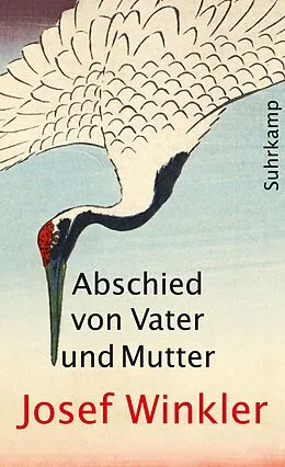 E-Book (epub) Abschied von Vater und Mutter von Josef Winkler