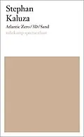 E-Book (epub) Atlantic Zero/3D/Sand von Stephan Kaluza