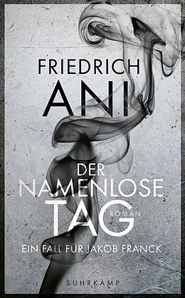 E-Book (epub) Der namenlose Tag von Friedrich Ani