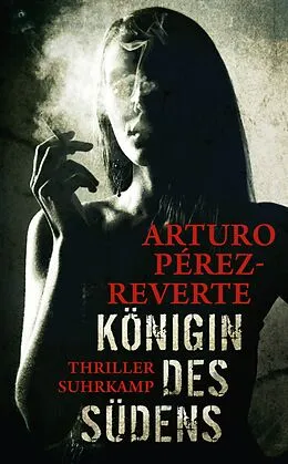 E-Book (epub) Königin des Südens von Arturo Pérez-Reverte