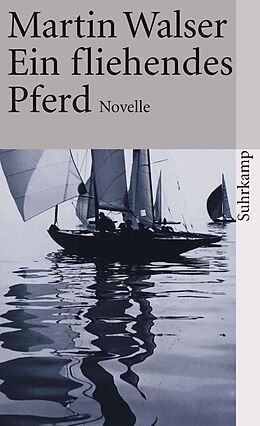 E-Book (epub) Ein fliehendes Pferd von Martin Walser
