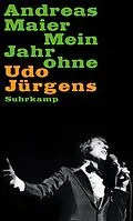 E-Book (epub) Mein Jahr ohne Udo Jürgens von Andreas Maier