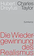 E-Book (epub) Die Wiedergewinnung des Realismus von Hubert Dreyfus, Charles Taylor