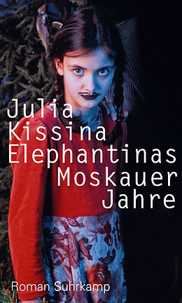 E-Book (epub) Elephantinas Moskauer Jahre. von Julia Kissina