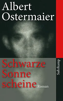 E-Book (epub) Schwarze Sonne scheine von Albert Ostermaier